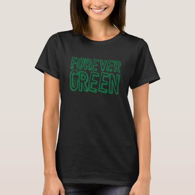 Camiseta Green Planet Forever Green Renewable Energy Enviro (Anverso)