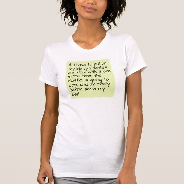 Camiseta Green Put on Big Chica Panty dice: (Anverso)