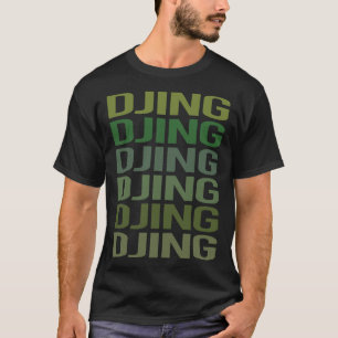 Camiseta Green Text Djing DJ Disk Jockey Deejay