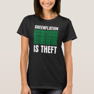 Camiseta Greenflation is Theft Energy Inflation Green Price
