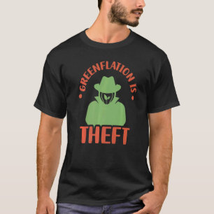 Camiseta Greenflation is Theft Inflation Prices Green Energ
