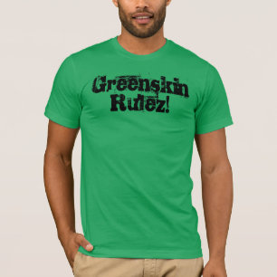Camiseta ¡Greenskin Rulez!