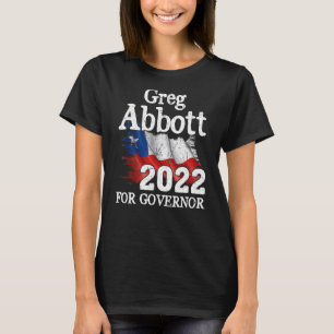 Camiseta Greg Abbott Texas Gobernador Elecciones 2022 Repúb