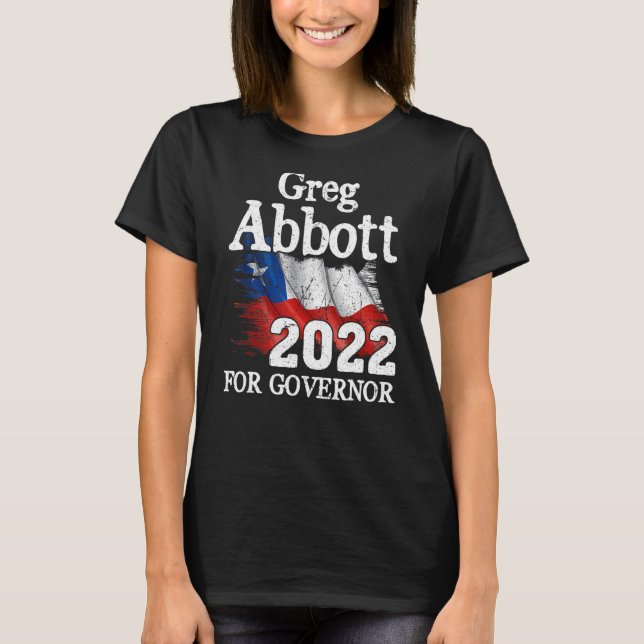 Camiseta Greg Abbott Texas Gobernador Elecciones 2022 Repúb (Anverso)