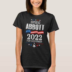 Camiseta Greg Abbott Texas Gobernador Elecciones 2022 Repúb