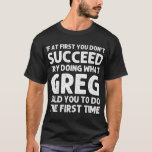 Camiseta GREG Gift Name Personalized Birthday Funny Christm<br><div class="desc">GREG Gift Name Personalized Birthday Funny Navidades Chiste Camiseta</div>