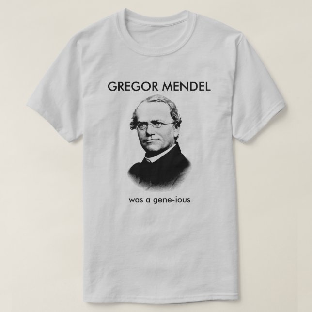 Camiseta Gregor Mendel era un Gene-ious (Diseño del anverso)
