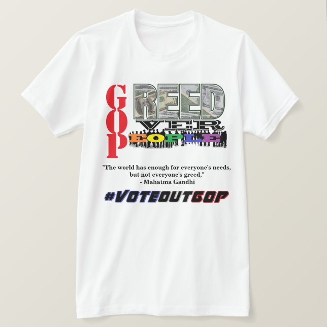 CAMISETA GRESO SOBRE LA GENTE #VOTEOUTGOP (Anverso del diseño)