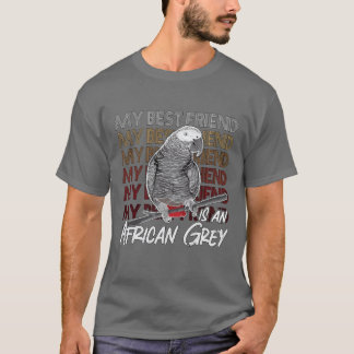 Camiseta Grey africano, mi mejor amigo es un ornitólogo par