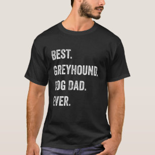 Camiseta Greyhound Dog Dad Fathers Day Funny Perros Amantes