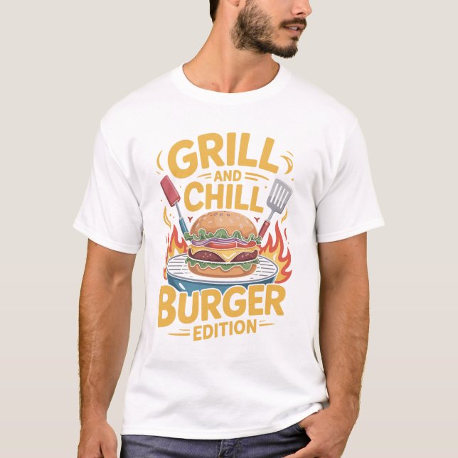 Camiseta Grill and Chill Burger Lovers T-Shirt Design (Anverso)