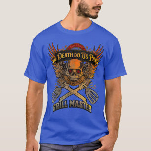 Camiseta Grill en paz hasta que la muerte nos haga partícip