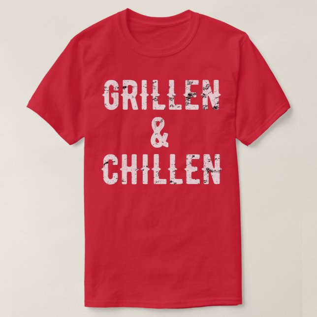 Camiseta Grillen Und Chillen Grill BBQ Barbeque Geschenk (Diseño del anverso)