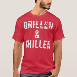 Camiseta Grillen Und Chillen Grill BBQ Barbeque Geschenk