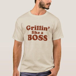 Camiseta Grillin' como un jefe