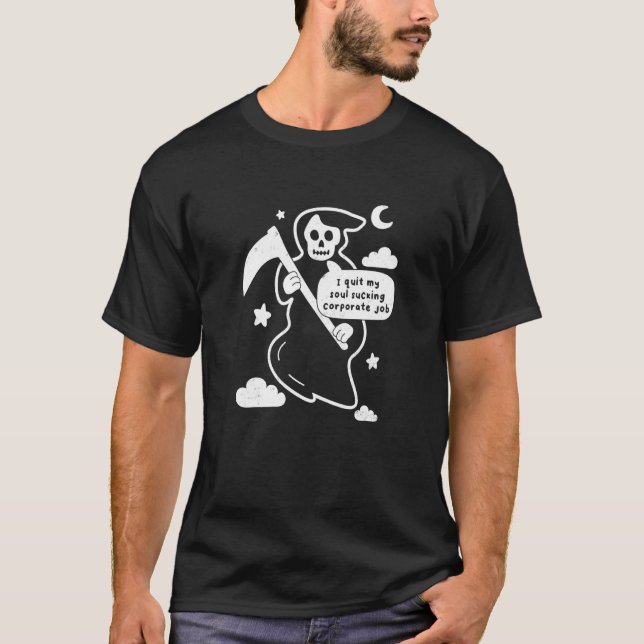 Camiseta Grim Reaper Corporate Job Joke Goth Humor (Anverso)