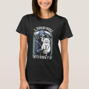 Camiseta Grim Reaper Gato Los Humanos La Arruinan Sarcástic