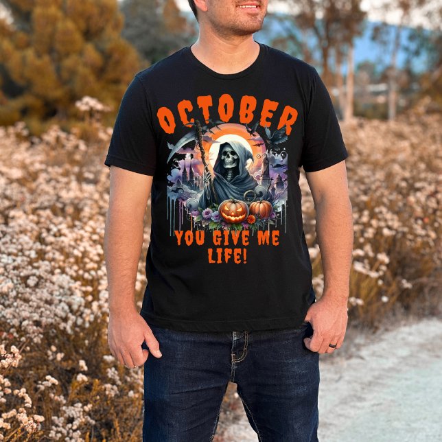 Camiseta Grim Reaper Octubre Me Das La Vida Halloween (Subido por el creador)