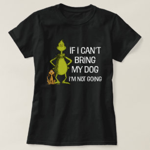 Camiseta Grinch Si No Puedo Traer A Mi Perro No Vengo
