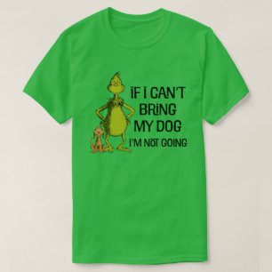 Camiseta Grinch Si No Puedo Traer A Mi Perro No Vengo