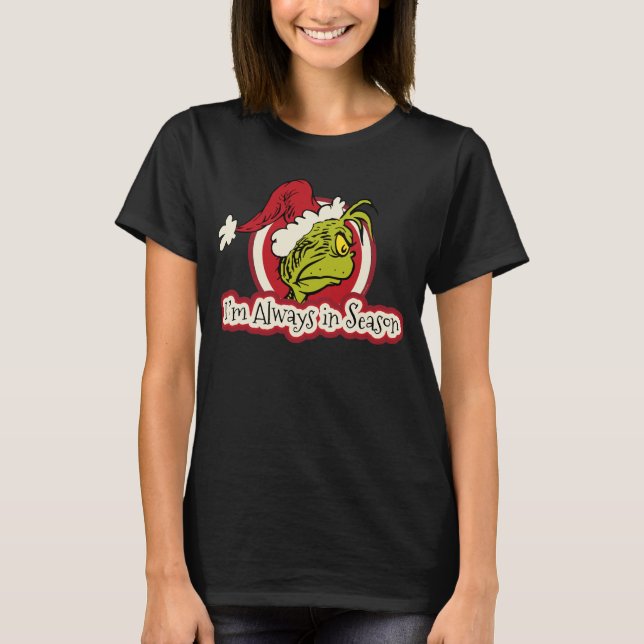 Camiseta Grinch | Siempre estoy en temporada (Anverso)