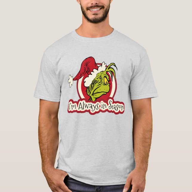 Camiseta Grinch | Siempre estoy en temporada alta (Anverso)