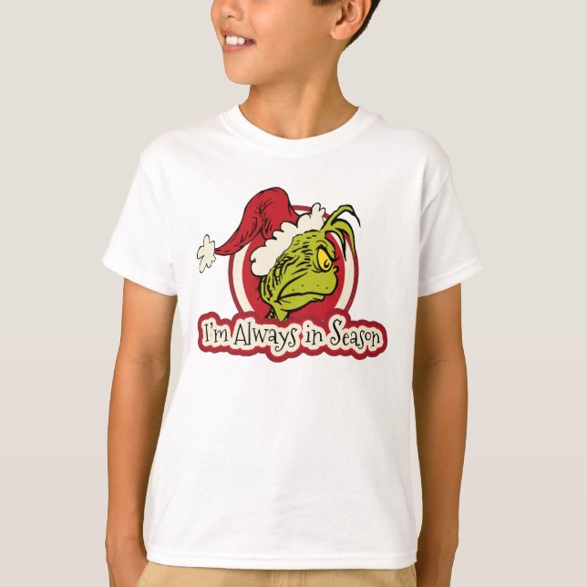 Camiseta Grinch | Siempre estoy en temporada alta (Anverso)