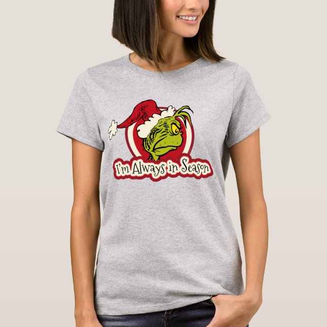 Camiseta Grinch | Siempre estoy en temporada alta (Anverso)