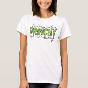 Camiseta Grinch   Sintiéndome Extra Grinchy Hoy 4