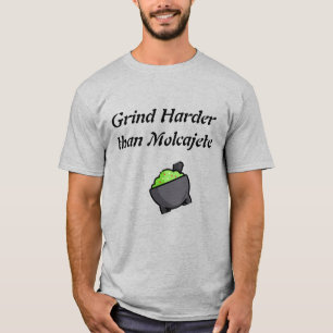 Camiseta Grind Harder Than Molcajete