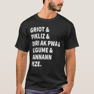 Camiseta Griot y Pikliz y toda la buena comida haitiana Hai