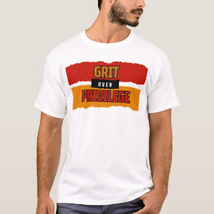 Camiseta Grit Over Privilege™ Tornado por el sistema desact