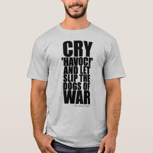 Camiseta Grita 'havoc' (perros de guerra) - Cita de Shakesp