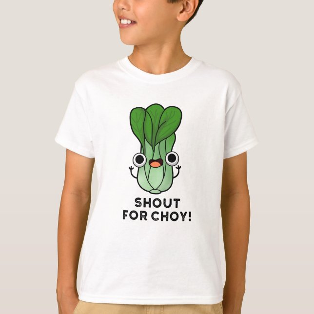 Camiseta Gritos Para Choy Funny Veggie Bok Choy Pun (Anverso)