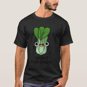 Camiseta Gritos Para Choy Vegetable Pun