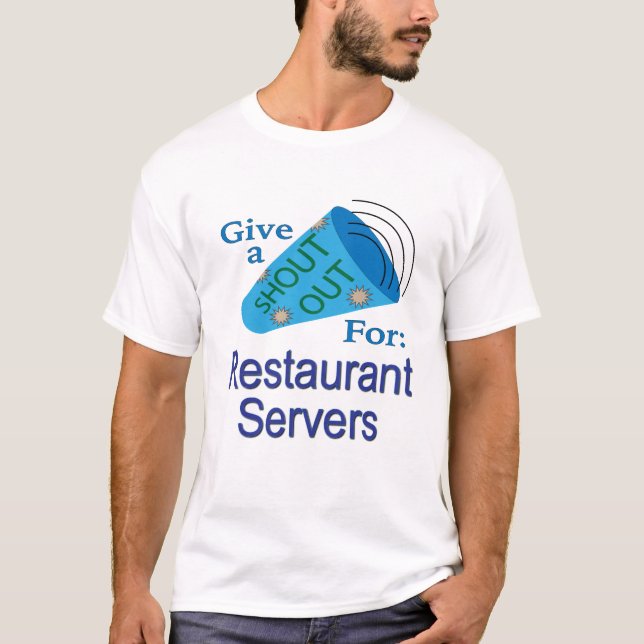 Camiseta Gritos para los servidores de restaurantes (Anverso)