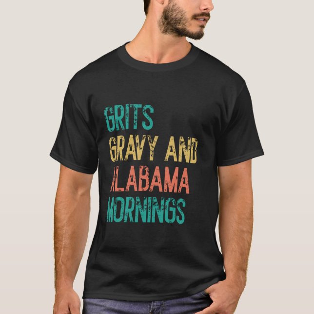 Camiseta Grits Gravy y Alabama Mornings Alabama (Anverso)