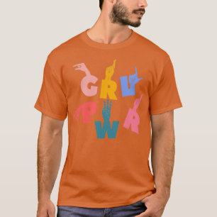 Camiseta GRL PWR Rótulo Hand ASL Para Comunidad Sorda 4