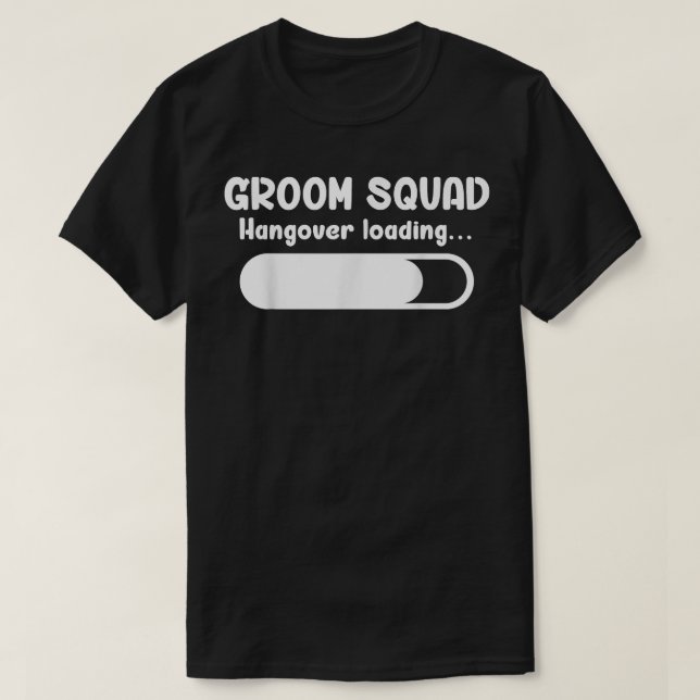 Camiseta Groom Squad Cargando Groomsmen Bachelor Pa (Diseño del anverso)