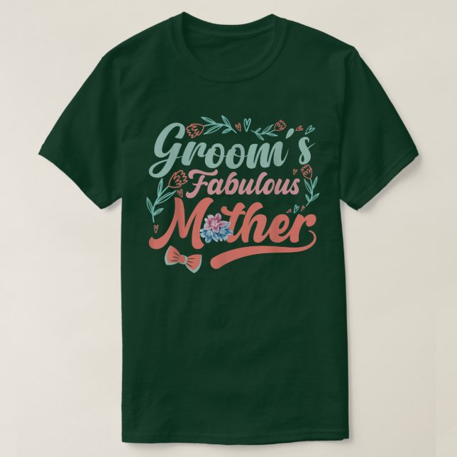 Camiseta Grooms Fabulous Mother (Diseño del anverso)