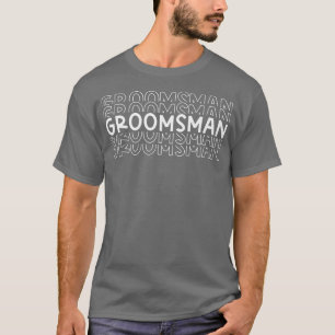 Camiseta Groomsmen Wedding Party Engagement Bridesmaid Groo