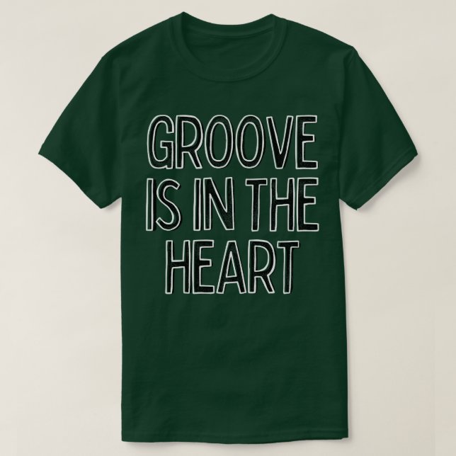 Camiseta Groove is in the Heart 90s Style Lyrics Typography (Diseño del anverso)