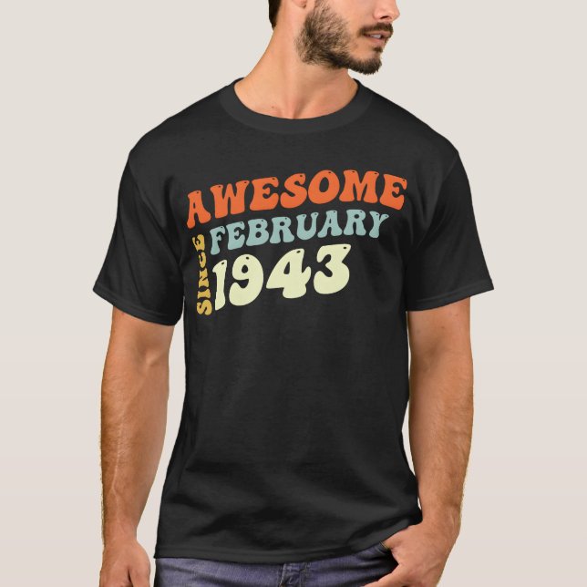 Camiseta Groovy 80 Years Old Awesome Sinc February 1943 fri (Anverso)