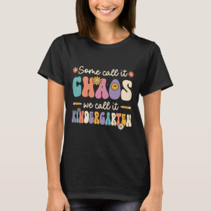 Camiseta Groovy algunos lo llaman caos nosotros lo llamamos