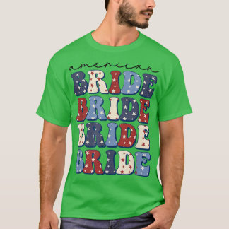 Camiseta Groovy American Bride 4 De Julio Viaje De Chicas