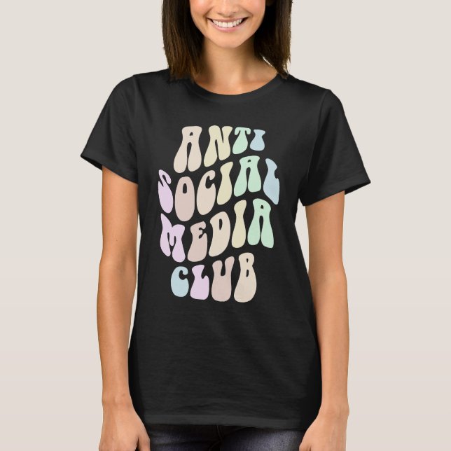 Camiseta Groovy ANTI SOCIAL MEDIA CLUB Retro Introvert Stay (Anverso)