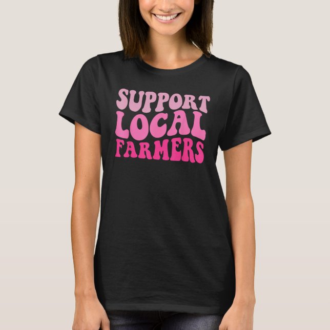 Camiseta Groovy Apoya a sus agricultores locales (Anverso)
