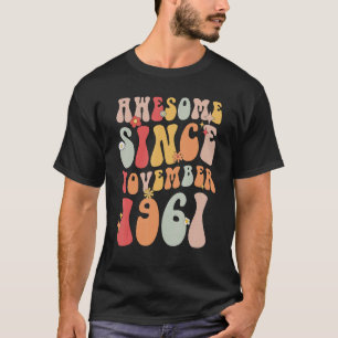 Camiseta Groovy Asombroso Desde Noviembre De 1961 Retro 61