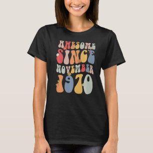 Camiseta Groovy Asombroso Desde Noviembre De 1970 Retro 52
