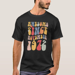 Camiseta Groovy Asombroso desde noviembre de 1972 Retro Lov